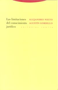 Las limitaciones del conocimiento juridico - Alejandro Nieto / Agustin Gordillo