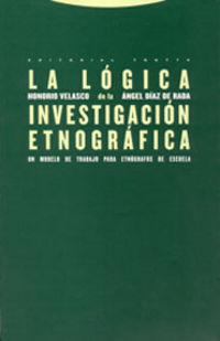 (6 ED) LOGICA DE LA INVESTIGACION ETNOGRAFICA, LA