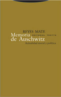 memoria de auschwitz - actualidad moral y politica