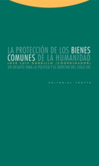 La proteccion de los bienes comunes de la humanidad - Jose Luis Gordillo (coord. )