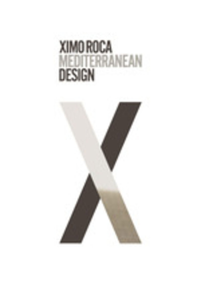 XIMO ROCA - MEDITERRANEAN DESIGN