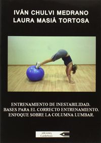 entrenamiento de inestabilidad - bases para el correcto entrenamiento - enfoque sobre columna lumbar - Ivan Chulvi Medrano / Laura Masia Tortosa