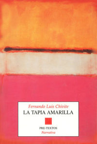 La tapia amarilla - Fernando Luis Chivite