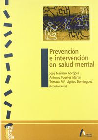 prevencion e intervencion en salud mental - Jose Navarro Gongora / Antonio Fuertes