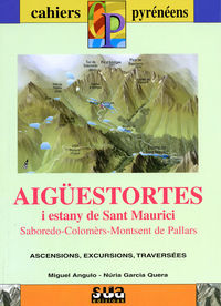 aigüestortes (libro+mapa) - cahiers pyreneens - Miguel Angulo / Nuria Garcia I Quera
