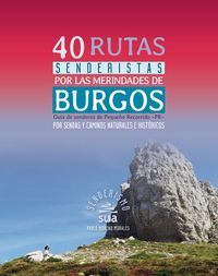 40 rutas senderistas por las merindades de burgos - guia de senderos de pequeño recorrido -pr- - Pablo Moreno Morales