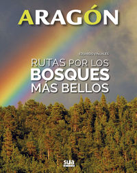 aragon - rutas por los bosques mas bellos - Eduardo Viñuales Cobos