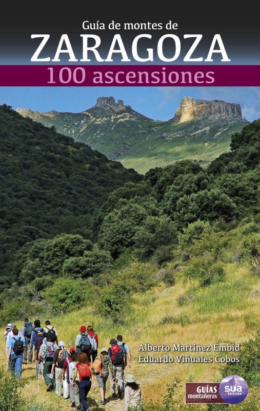 guia de montes de zaragoza - 100 ascensiones - Alberto Martinez Embid / Eduardo Viñuales Cobos