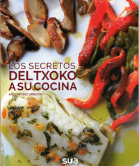 Los (2 ed) secretos del txoko a tu cocina - Andoni Diaz Urrutia