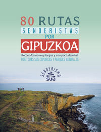 80 rutas senderistas por gipuzkoa - Aa. Vv.
