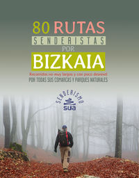 80 rutas senderistas por bizkaia - Aa. Vv.