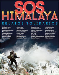 sos himalaya - relatos solidarios - Juan Manuel Sotillos (coord. ) / Txusma Perez Azaceta (coord. )