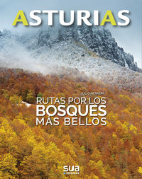 asturias - rutas por los bosques mas bellos - Julio Herrera