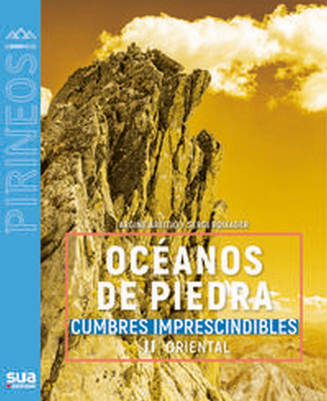 oceanos de piedra - cumbres imprescindibles - ii oriental - Argiñe Areitio / Segi Boixader