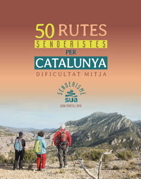50 rutes senderistes per catalunya - dificultat mitja