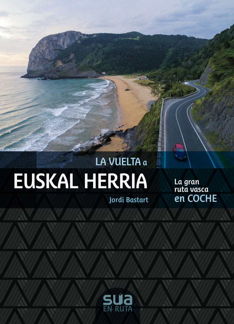 la vuelta a euskal herria - la gran ruta vasca en coche - Jordi Bastart