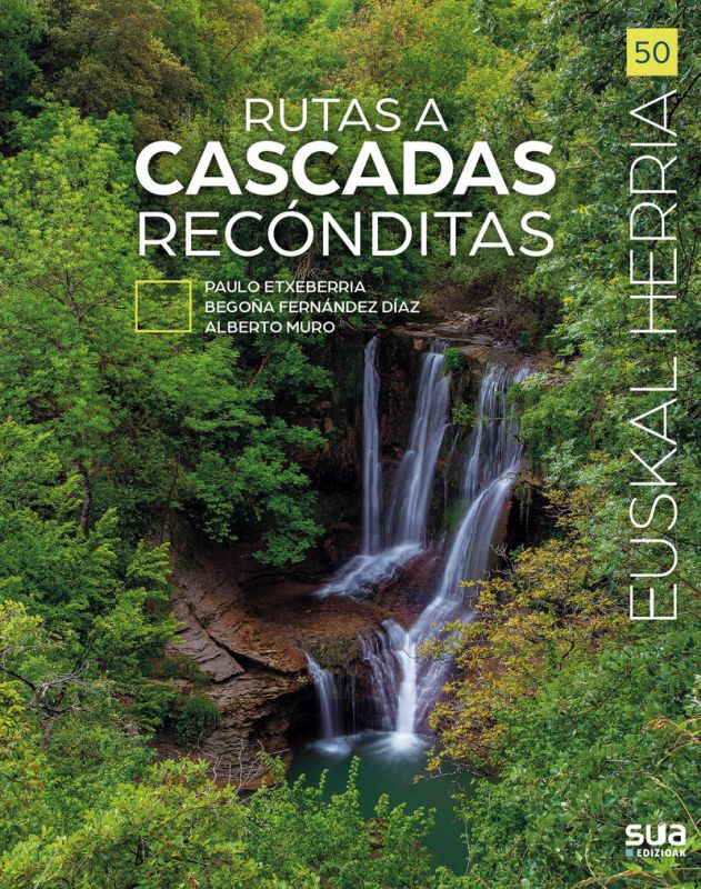 rutas a cascadas reconditas - Paulo Etxeberria / Begoña Fernandez Diaz / Alberto Muro