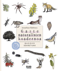 basoko sekretuak - gazte naturalisten koadernoa - Jonathan Rubnines