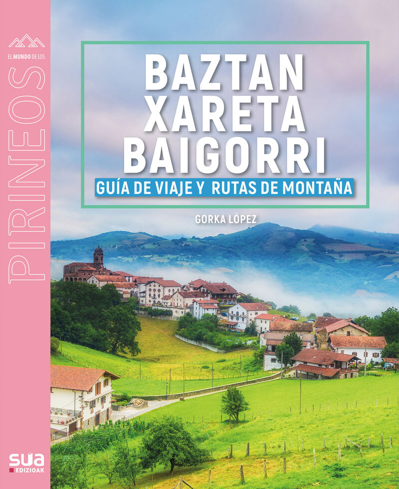 guia viajera y montañera de baztan, xareta y baigorri - Gorka Lopez Calleja