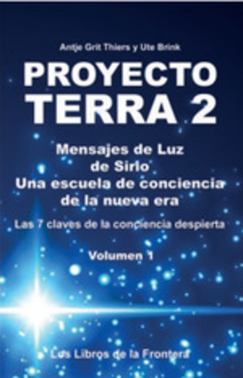 PROYECTO TERRA 2 - MENSAJES DE LUZ DE SIRIO