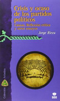 crisis y ocaso de los partidos politicos - Jorge Riezu