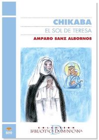 chikaba - el sol de teresa - Amparo Sanz Albornos