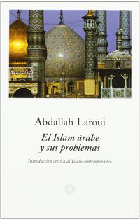ISLAM ARABE Y SUS PROBLEMAS, EL