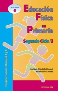 educacion fisica en primaria - segundo ciclo 3 - Jose Luis Chinchilla Minguet / Rafael Valdivia Nuñez