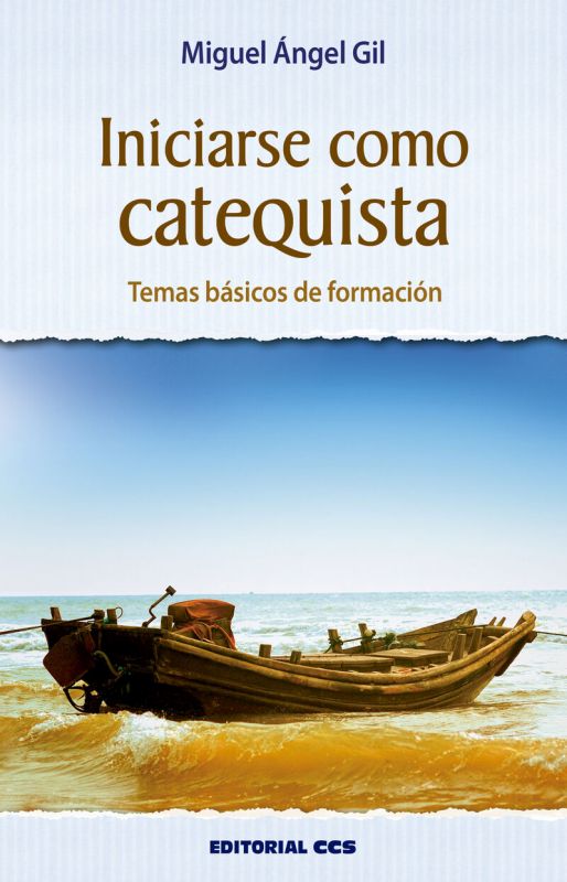 INICIARSE COMO CATEQUISTA - TEMAS BASICOS DE FORMACION
