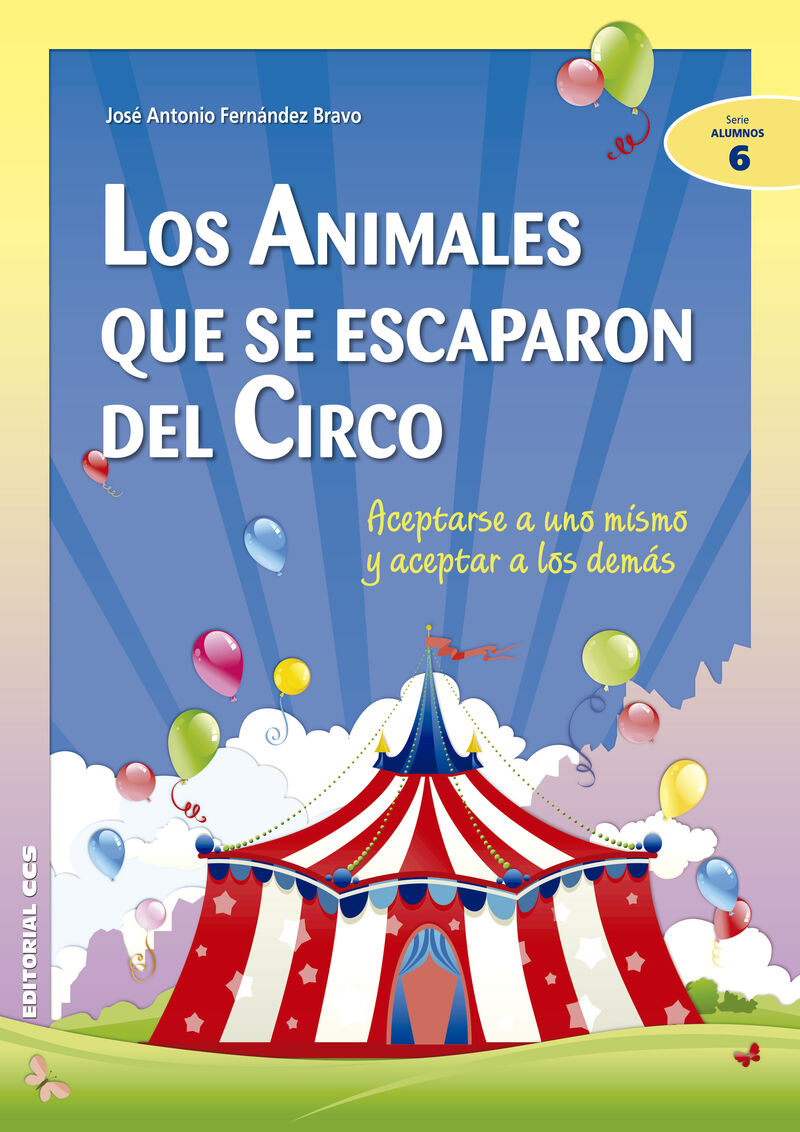 Los animales que se escaparon del circo - Jose A. Fernandez Bravo