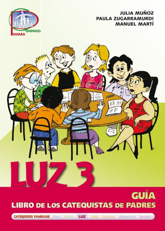luz 3. guia. libro de catequistas de padres - Julia Muñoz / Paula Zugarramurdi / Manuel Marti