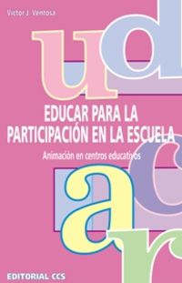 EDUCAR PARA LA PARTICIPACION EN LA ESCUELA