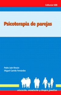 psicoterapia de parejas - Pedro Jaen Rincon / Miguel Garrido Fernandez