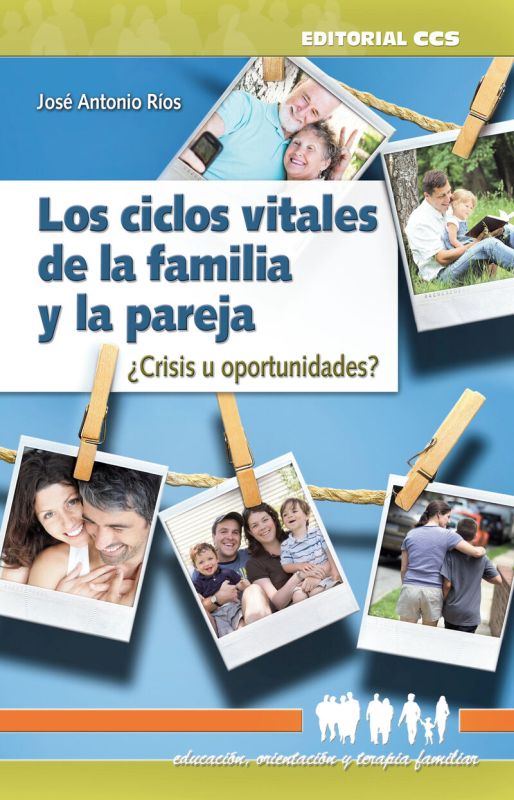 ciclos vitales de la familia y la pareja - Jose Antonio Rios