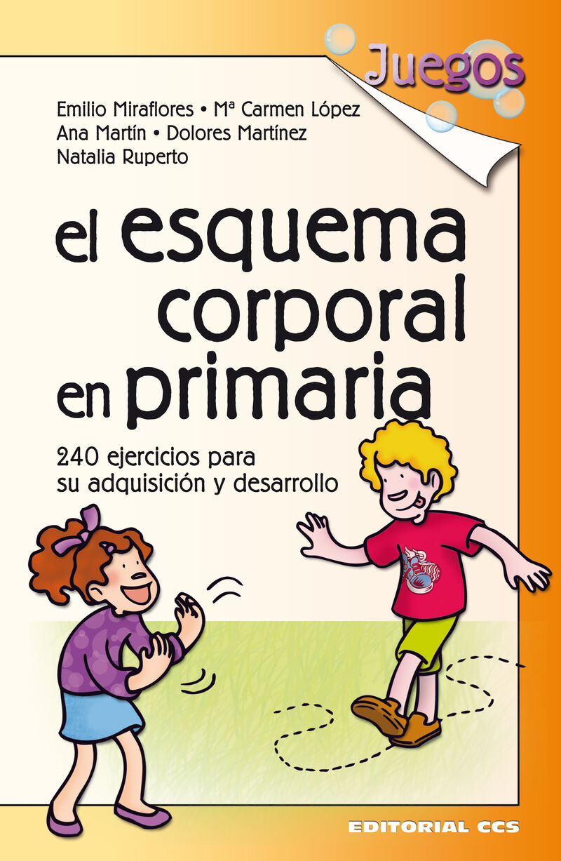 El esquema corporal en primaria - Emilio Miraflores / Mª Carmen Lopez