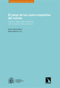 juego de las cuatro esquinitas del mundo, el - libro de juegos - Carmen Garcia Marin / Amparo Martinez Ten