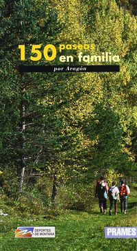 150 paseos en familia por aragon - Aa. Vv.