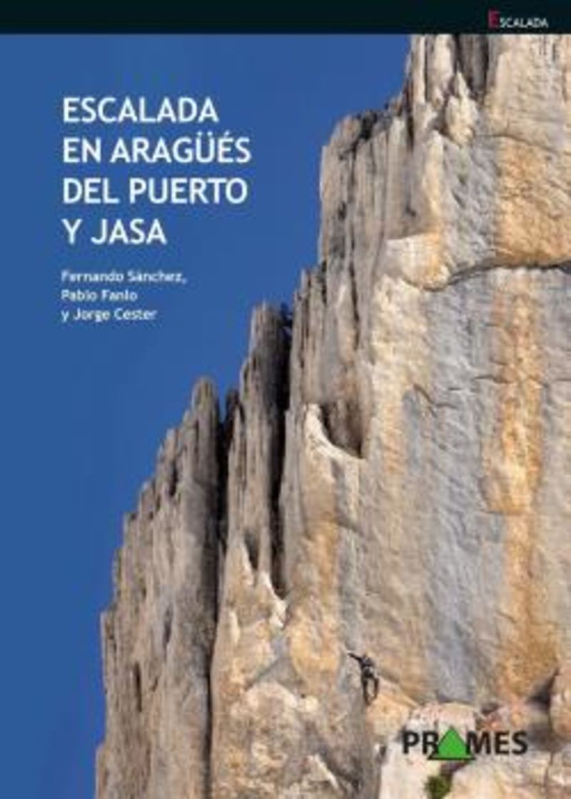 escalada en aragues del puerto y jasa - Fernando Sanchez / Pablo Fanlo / Jorge Cester
