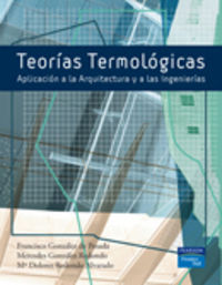 TEORIAS TERMOLOGICAS - APLICACION A LA ARQUITECTURA Y A LAS INGENIERIA