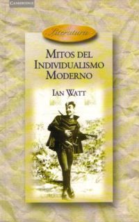 mitos del individualismo moderno - Ian Watt
