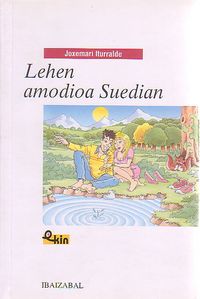 lehen amodioa suedian - Joxemari Iturralde