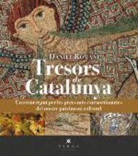 tresors de catalunya - un recorregut per les peces mes extraordinaries del nostre patrimoni cultural - Daniel Romani