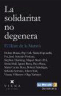 solidaritat no degenera, la - el llibre de la marato - Robert Saladrigas I Riera