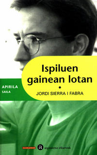 ispiluen gainean lotan - Jordi Sierra I Fabra