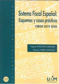sistema fiscal español - esquema y casos practicos - Miguel Angoita Grijalba