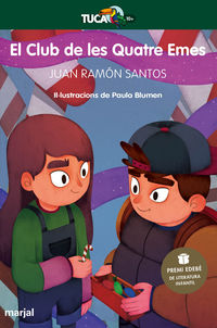 el club de les quatre emes (premi edebe de literatura infantil 2021) - Juan Ramon Santos / Paula Blumen (il. )