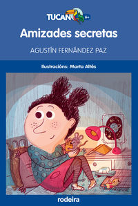amizades secretas - Agustin Fernandez Paz / Marta Altes (il. )