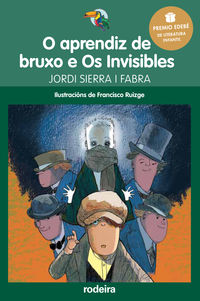 o aprendiz de bruxo e os invisibles (premio edebe literatura infantil 2016) - Jordi Sierra I Fabra