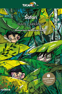 safari (premio edebe literatura infantil 2019) - Maite Carranza I Gil / Manuel Ortega Santos (il. )