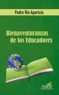 bienaventuranzas de los educadores - Pedro Rio Aparicio
